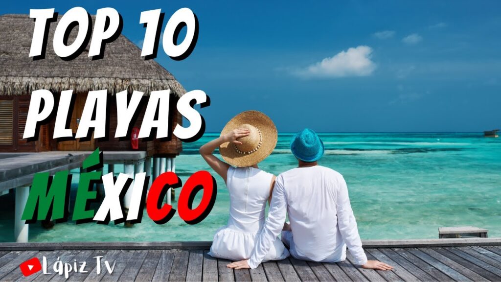 Las mejores playas de México para tus vacaciones ideales 1 Las mejores playas de México para tus vacaciones ideales